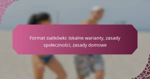 featured-image-format-siatkowki-lokalne-warianty-zasady-spolecznosci-zasady-domowe