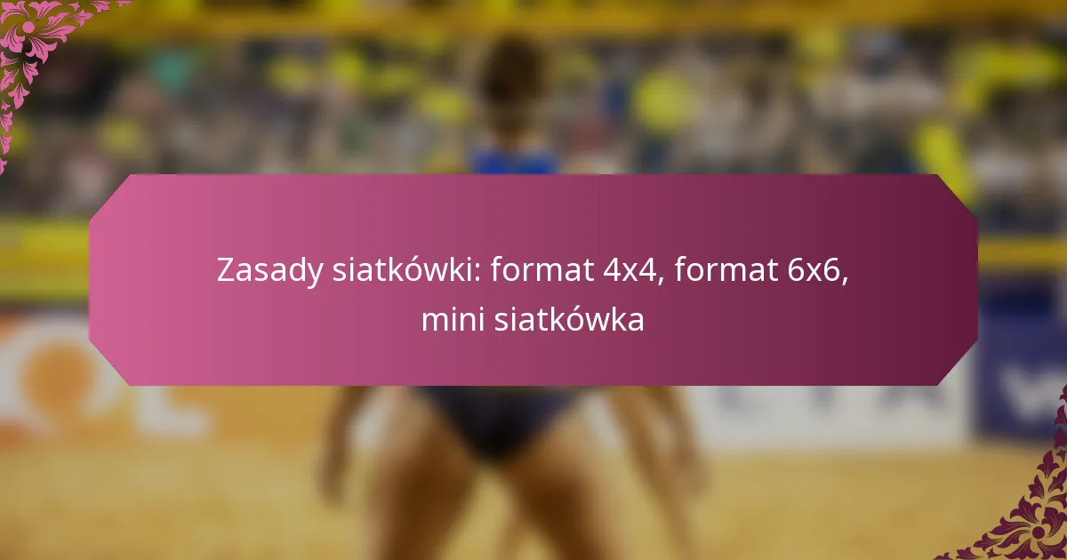 featured-image-zasady-siatkowki-format-44-format-66-mini-siatkowka