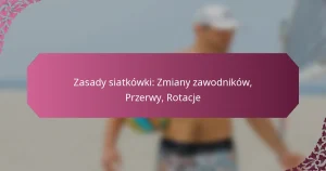 featured-image-zasady-siatkowki-zmiany-zawodnikow-przerwy-rotacje